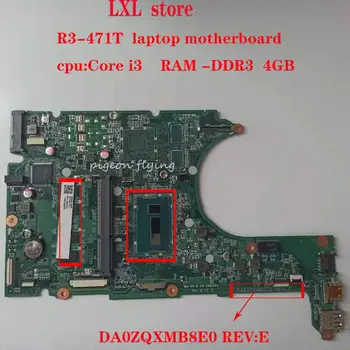ZQX DA0ZQXMB8E0 REV:E Acer Aspire R3-471T R3-471 motininės Plokštės NBM88110066 PROCESORIUS:Core i3 RAM DDR3 4GB testOK