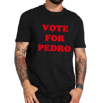 Napoleonas Dinamitas Marškinėliai Balsuoti Už Pedro Marškinėlius Medvilnės Įgulos Kaklo Minkštųjų Aukščiausios Kokybės Camiseta