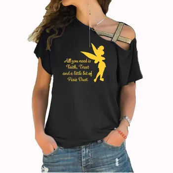 Viskas ko jums reikia šiek tiek Tikėjimo, Pasitikėjimo ir Pixie Dust marškinėliai Femme Tinkerbell Spausdinti Nereguliarus Nerijos Kryžiaus Tvarstis Marškinėlius