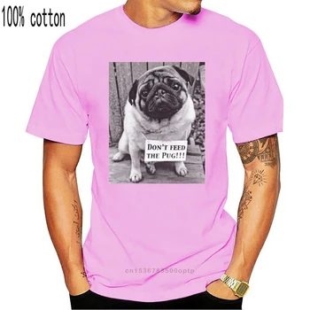 Don ' t Pašarų Pug Juokingas Šuo Mielas Dont Mados 2020 Vyrams trumpomis Rankovėmis Marškinėlius Raumenų Vyrai, VYRIŠKI T Shirts