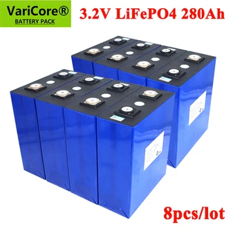 8pcs VariCore 3.2 V 280AH LiFePO4 baterija 12V 24V 280000mAh E-scooter RV Saulės Energijos saugojimo sistemą Kelionės Baterijos