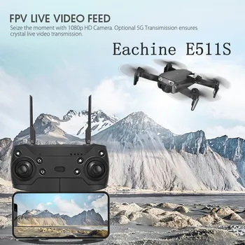 Eachine E511S 2.4 G 4CH GPS 6 ašių giroskopas Dinaminis Atlikite WIFI FPV Su 1080P vaizdo Kamera 16mins Skrydžio Metu RC Sraigtasparniai Quadcopter