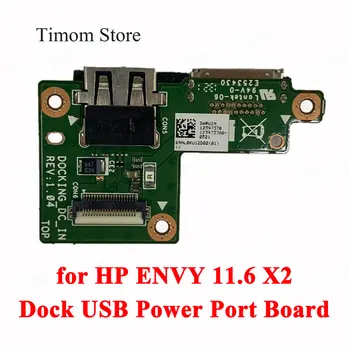 HP ENVY 11.6 X2 Dock USB Power Uosto Valdybos Originalus PN 704487-001 9C-NL0KC1010 JUNGIAMOJO USB/GALIA BD Žaliavos 69NL0KU12D02